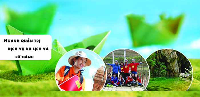 Top 5 trường học tại Hà Nội đào tạo ngành Quản trị dịch vụ du lịch và lữ hành 
