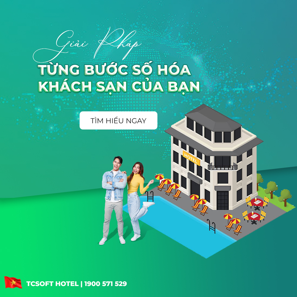 GIẢI PHÁP TỪNG BƯỚC SỐ HÓA KHÁCH SẠN CỦA BẠN