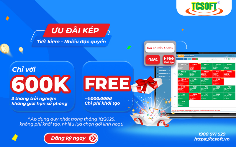 ƯU ĐÃI KÉP THÁNG 10 BÙNG NỔ 600K – QUẢN LÝ DỄ DÀNG, KHÔNG PHÍ KHỞI TẠO